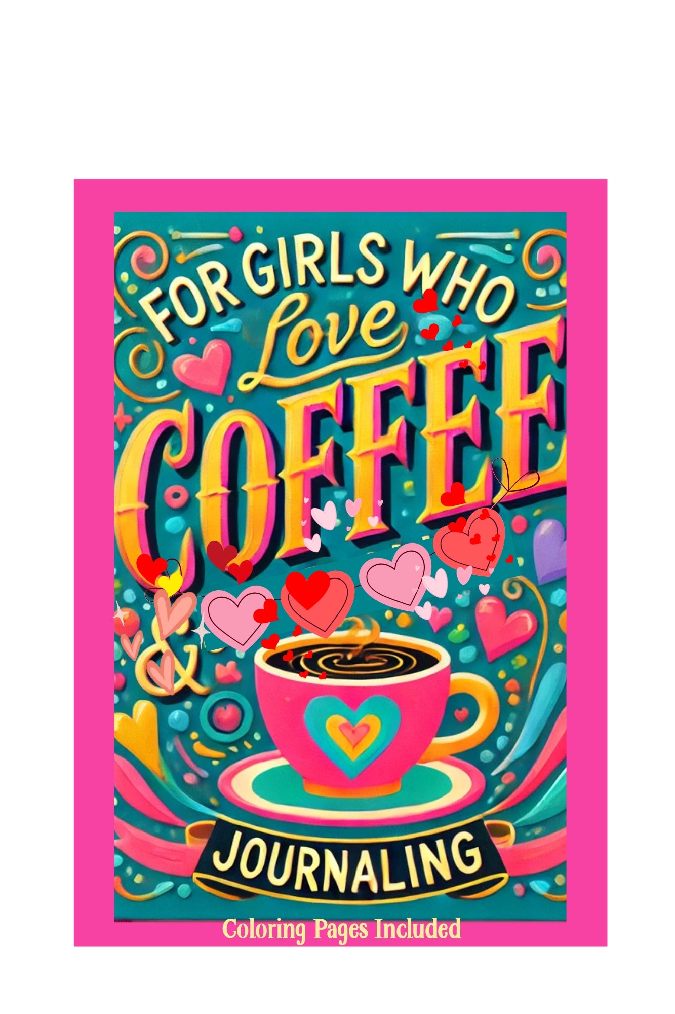 For Girls Who Love Coffee & Journaling Digital Journal