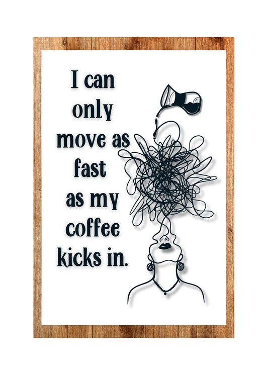 Funny Coffee Printable Poster