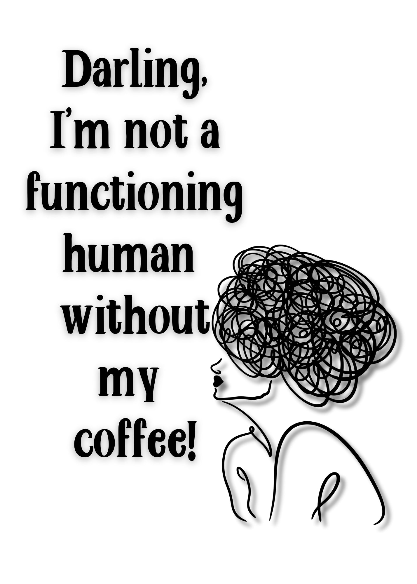 Funny Coffee Printable Poster