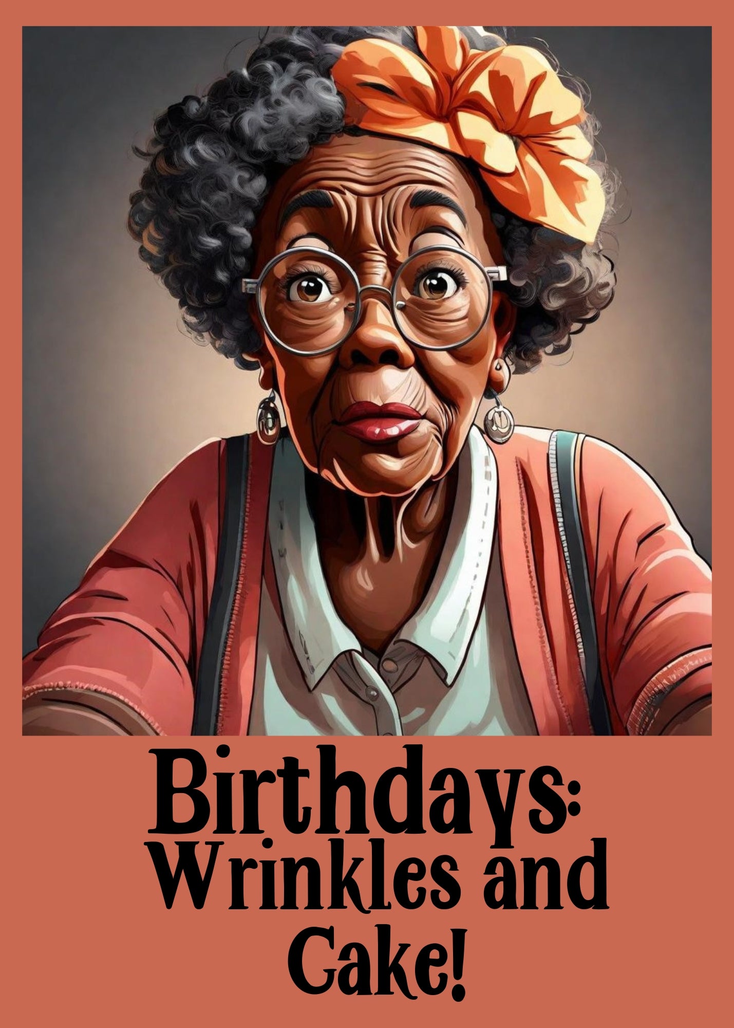 Birthday card with image of old woman wearing a bow. Funny phrase and birthday wish on the card.